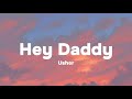 Usher - Hey Daddy (Daddy's Home) Lyrics
