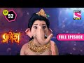 Good Battles the Evil | Vighnaharta Ganesh - Ep 52 | Full Episode | 30 January 2022