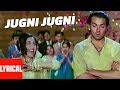 "Jugni Jugni" Lyrical Video | Badal | Anu Malik | Sameer | Bobby Deol, Rani Mukherjee