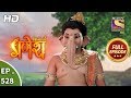 Vighnaharta Ganesh - Ep 528 - Full Episode - 29th August, 2019