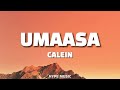 Calein - UMAASA (Lyrics)