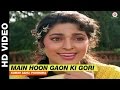 Main Hoon Gaon Ki Gori - Bol Radha Bol  | Kumar Sanu, Poornima | Juhi Chawla & Rishi Kapoor