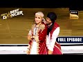 'Tu Na Ja Mere Badshah' पर Anjali-Aryan का Wonderful Act | India's Best Dancer 3 | Full Episode