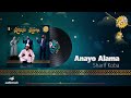 Nasaha Crew ft Sharif Koba - Anayo Alama (Official Music Audio)