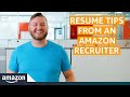Amazon Recruiter Shares His 21 Resume Writing Tips and Advice | Amazon News