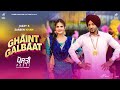 Ghaint Galbaat (Full Video) Jazzy B | Zareen Khan | Prince Kanwaljit | Vadda Grewal | Posti 17 June