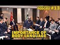 Importance of Body Language | Junaid Akram's Podcast#13