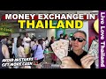 How To Exchange Money In THAILAND | Avoid These Mistakes & Get More Cash #livelovethailand