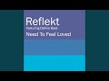 Need To Feel Loved (Adam K & Soha Vocal Mix)