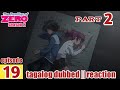 The Familliar Of Zero S2 Episode 19 Part 2 Tagalog Dub | reaction