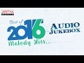Best of 2016 Telugu Melody Hits Jukebox ♫ || Telugu Songs 2016 Best of 2016 Telugu Melody Hits Jukebox ♫ || Telugu Songs 2016