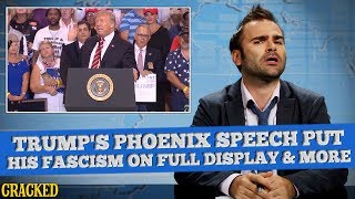 Donald Trump, The American President Is Literally A Fascist & More - SOME NEWS