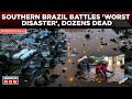 Brazil Floods | Death Toll Jumps To 29, Thousands Displaced In Rio Grande Do Sul | World News