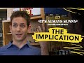 Dennis Explains The Implication - Scene | It’s Always Sunny In Philadelphia | FX