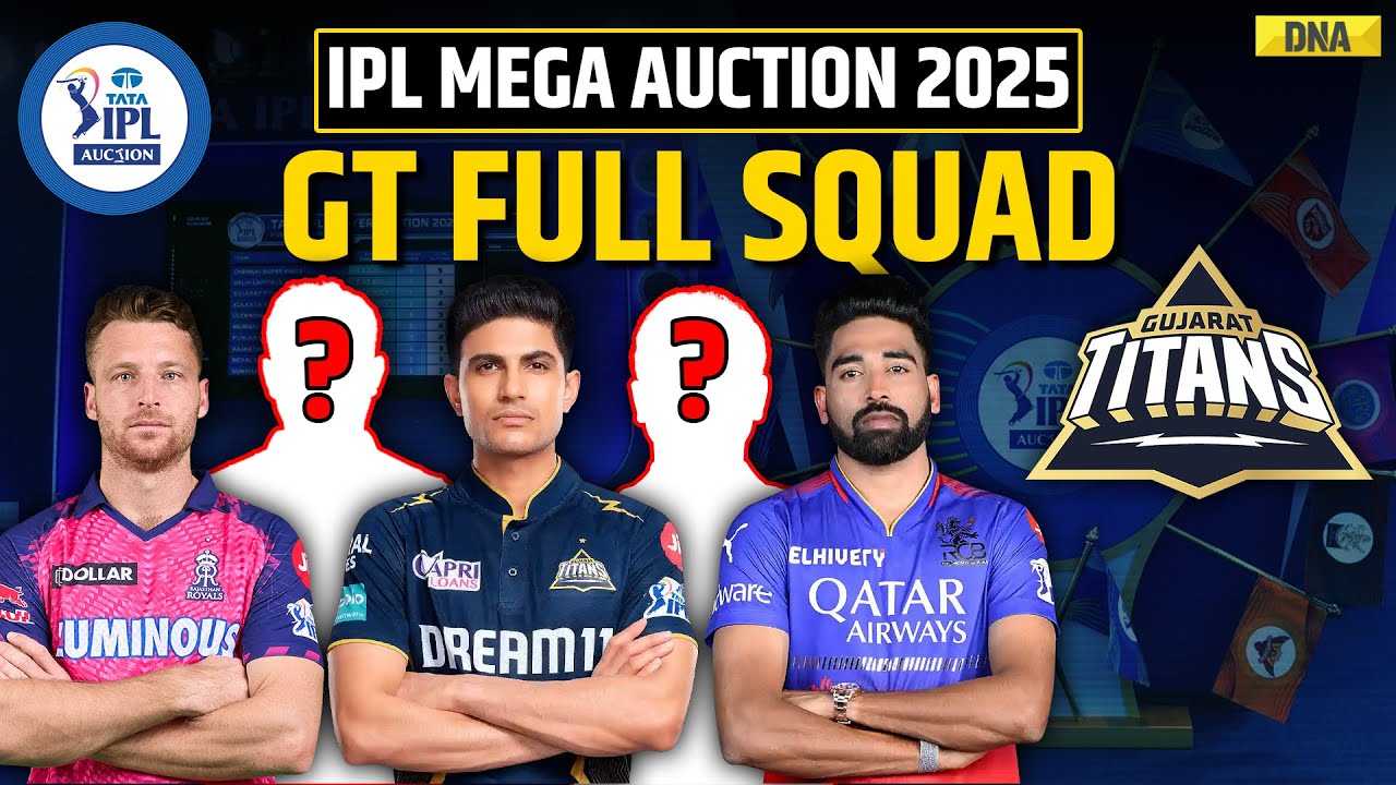 IPL Auction 2025: Gujarat Titans Full Squad I GT Squad In IPL 2025 I GT Players List I Shubman Gill