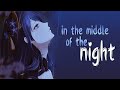 Nightcore - Middle Of The Night // lyrics