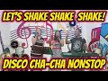 LET'S SHAKE SHAKE SHAKE - DISCO CHA - CHA NONSTOP - LIVE BAND - REA, ARLIN & PRUDY - ZALDYMINISTUDIO