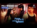 FULL EPISODE-222 | Chirag Ka Sach || प्यार की ये एक कहानी || Pyaar Kii Ye Ek Kahaani  #starbharat