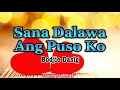 Sana Dalawa Ang Puso Ko (Bodjie Dasig) with Lyrics