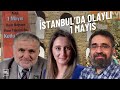 Ruşen Çakır ve Kemal Can yorumluyor: Tüm yönleriyle İstanbul’daki olaylı 1 Mayıs - canlı izle