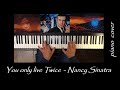 007 You only live Twice / Nancy Sinatra  (Piano Cover)