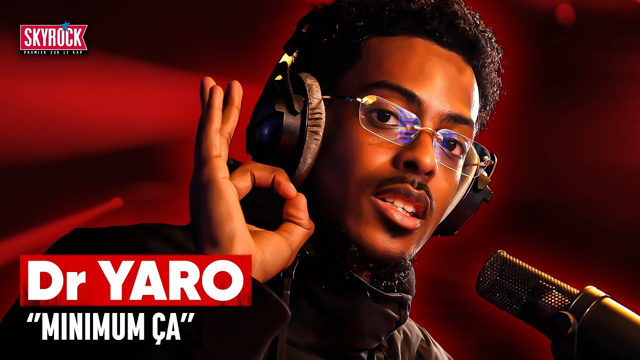 Dr.Yaro – Minimum ça #SkyrockFM