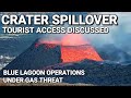 Volcano Spillover, Tourist Access to the Eruption and Blue Lagoon closures 🌋 Volcano Update 12.04
