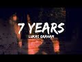 Lukas Graham - 7 Years | Lyrics |