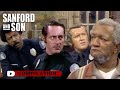 The Funniest Visits From The Cops | Sanford and Son