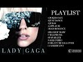 MIX-LADY GAGA PLAYLIST MORE THAN 10+ SONGS