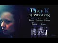 Dark Honeymoon (2008) | Full Movie | Nick Cornish | Lindy Booth | Tia Carrere