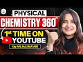 Chemistry 360° | Complete Physical Chemistry in 1 Shot | Anjali Singh