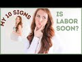 SIGNS LABOR IS COMING SOON! Is Labor Near??
