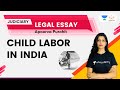 Child Labor in India (Legal Essay) | MPCJ Essay writing | Apoorva Purohit | Linking Laws |