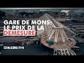 Gare de Mons: huit ans de retard et un budget multiplié par dix | #Investigation