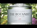 Bruichladdich “The Botanist 22” Islay Dry Gin