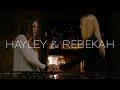 Hayley & Rebekah || Stick Together