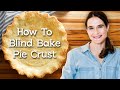 Blind Bake Pie Crust With NO Slipping | AMAZING HACK & RECIPE!