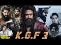 K.G.F Chapter 3 Full Movie In Hindi | Yash | Prabhas | Srinidhi | Prashanth Neel | HD Review & Facts