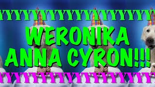 HAPPY BIRTHDAY WERONIKA ANNA CYRON! - EPIC Happy Birthday Song