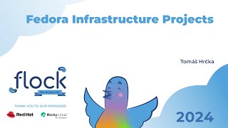 Flock 2024 Fedora Infrastructure Projects