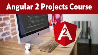 Angular 2 Tutorial | Angular 2 Projects Course - Introduction