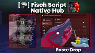 [🦈]Fisch Script | Native Hub | Paste Drop | Mobile-Pc