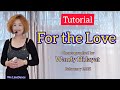 Tutorial : For the Love linedance