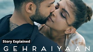 Gehraiyaan (2022) Full Movie|Review & Full Story Explained