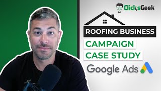 Google Ads For Roofing | Roofing PPC Case Study