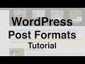 WordPress Post Formats Tutorial