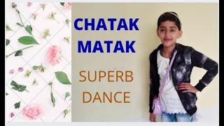 Chatak Matak | ChatakMatak Dance | Chatak Matak Song | Chatak Matak Song Dance.