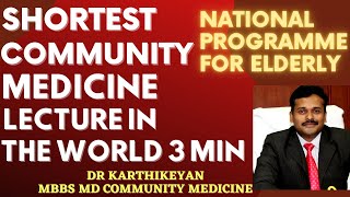 National Programme for Elderly | Community Medicine Lecture in 3 Minutes | Geriatrics