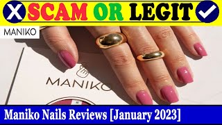 Maniko Nails Reviews (Jan 2023) - Is This An Authentic Website? Find Out! | Scam Inspecter